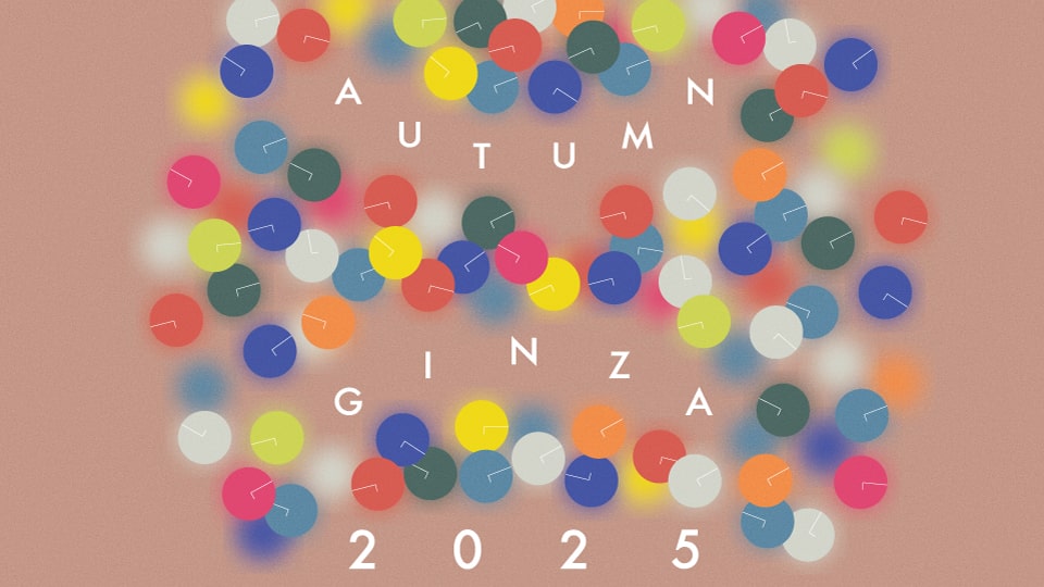 AUTUMN GINZA 2025